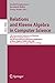 Relations and Kleene Algebra in Computer Science by Rudolf Berghammer