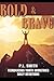 Bold :& Brave (Teens4Jesus Youth Ministries Daily Devotions)
