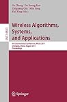 Wireless Algorithms, Systems, and Applications: 6th International Conference, WASA 2011, Chengdu, China, August 11-13, 2011, Proceedings (Lecture Notes in Computer Science Book 6843) Wireless Algorithms, Systems, and Applications: 6th International Conference, WASA 2011, Chengdu, China, August 11-13, 2011, Proceedings (Lecture Notes in Computer Science Book 6843)