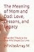 The Meaning of Mom and Dad:...