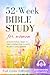 52-Week Study Bible for Wom...