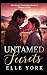 Untamed Secrets: One Secret...