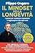 Il mindset della longevità by Filippo Ongaro