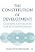 The Constitution of Development by S. Shivakumar
