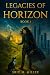Legacies of Horizon: Book 1
