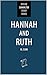Hannah and Ruth by Marcus Cain