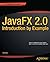 JavaFX 2.0: Introduction by Example