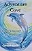 Adventure Cove: Silver's Se...