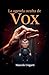 La agenda oculta de Vox