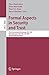 Formal Aspects in Security and Trust: Third International Workshop, FAST 2005, Newcastle upon Tyne, UK, July 18-19, 2005, Revised Selected Papers (Lecture Notes in Computer Science Book 3866)