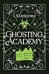 Ghosting Academy