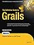 The Definitive Guide to Grails