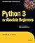 Python 3 for Absolute Beginners
