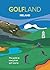 GOLFLAND IRELAND: the guide...