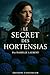 Le Secret des Hortensias by Isabelle Laurent