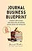 Journal Business Blueprint:...