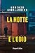 La notte e l'odio (Italian Edition)