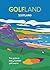 GOLFLAND SCOTLAND: the guid...