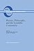 Physics, Philosophy, and th...