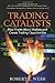 Trading Catalysts by Robert I. Webb