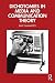 Dichotomies in Media and Communication Theory