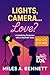 Lights, Camera… Love?: A Ce...