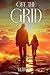 Off The Grid by Keith Vire