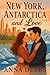 New York, Antarctica and Love