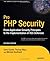 Pro PHP Security: From Application Security Principles to the Implementation of XSS Defenses (Expert's Voice in Open Source)