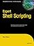 Expert Shell Scripting (Expert's Voice in Open Source)