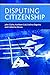 Disputing Citizenship