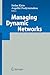 Managing Dynamic Networks: Organizational Perspectives of Technology Enabled Inter-firm Collaboration
