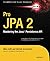 Pro JPA 2: Mastering the Java™ Persistence API