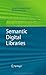 Semantic Digital Libraries