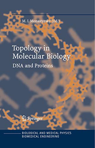 Topology in Molecular Biology (Biological and Medical Physics, Biomedical Engineering)