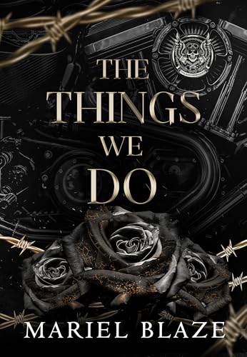 The Things We Do (Renegades Book 1)
