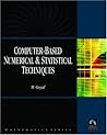 Computer-Based Numerical and Statistical Techniques (Mathematics)