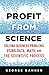Profit from Science by George Danner