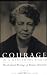 Courage in a Dangerous Worl...