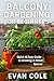 Balcony Gardening for Begin...