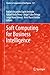 Soft Computing for Business...