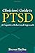 Clinician's Guide to PTSD: A Cognitive-Behavioral Approach