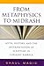 From Metaphysics to Midrash: Myth, History, and the Interpretation of Scripture in Lurianic Kabbala (Biblical Literature)