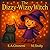 The Dizzy-Wizzy Witch: A He...