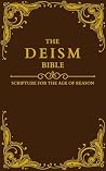 THE DEISM BIBLE: ...