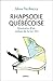 Rhapsodie québécoise: Itiné...