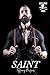 Saint (Soulless Outlaws Motorcycle Club Book 1)