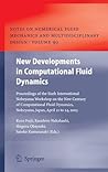 New Developments in Computational Fluid Dynamics: Proceedings of the Sixth International Nobeyama Workshop on the New Century of Computational Fluid Dynamics, ... and Multidisciplinary Design Book 90) New Developments in Computational Fluid Dynamics: Proceedings of the Sixth International Nobeyama Workshop on the New Century of Computational Fluid Dynamics, ... and Multidisciplinary Design Book 90)