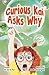 Curious Kai Asks Why by Dr Sarah Rachael Pye