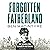 Forgotten Fatherland: The s...